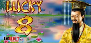 Khám Phá Game Lucky 8 Slot